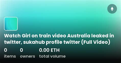 australian girl on train video|Girl On Train Video Twitter Video Australia Leaked; Sukahub。